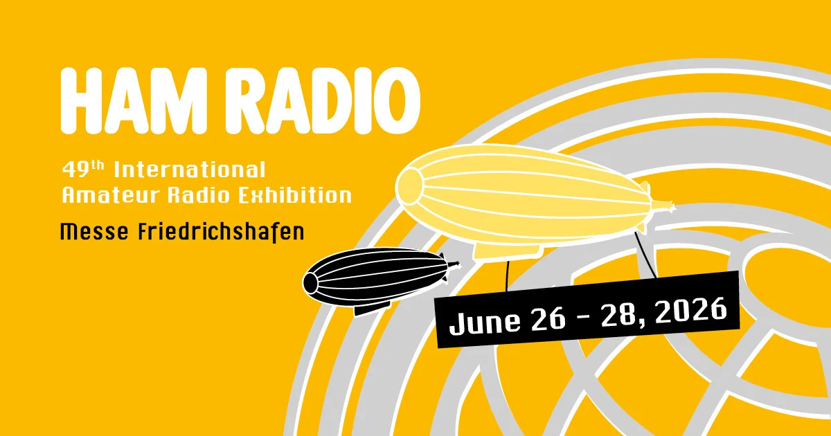 HAM RADIO Friedrichshafen 2026: Europas größte Amateurfunkmesse